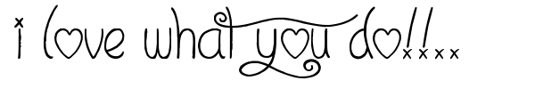 I Love What You Do!!.. font preview